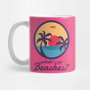 Whats Up Beaches Mug